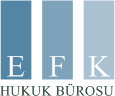 EFK Hukuk İstanbul Avukatlık